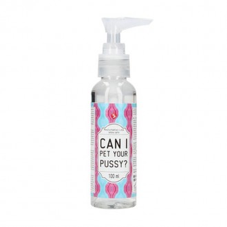 CAN I PET YOUR PUSSY? - MASTURBATION LUBRICANT - 3 FL OZ / 100 ML